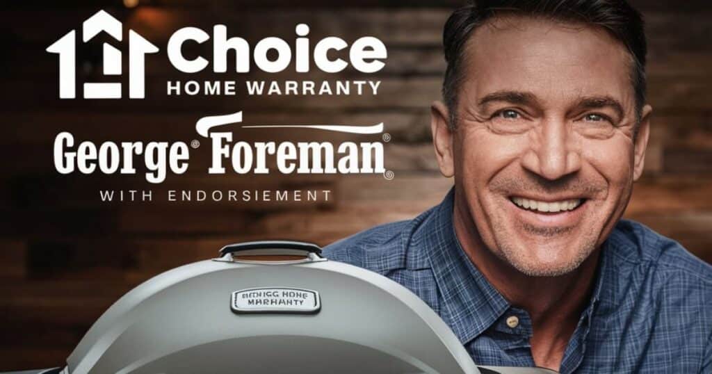 The Choice Home Warranty George Foreman Partnership